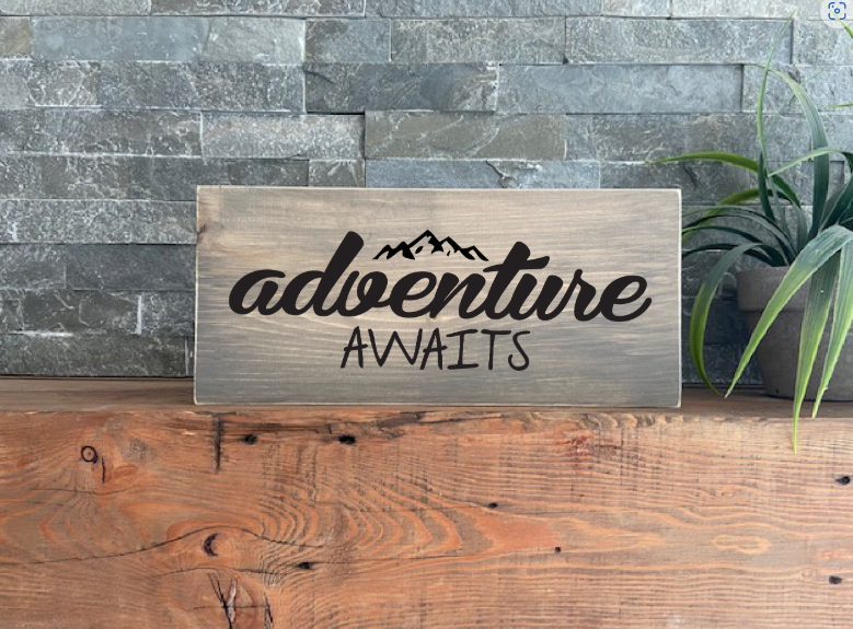 Stock - Adventure awaits 5.5"x10" on pine