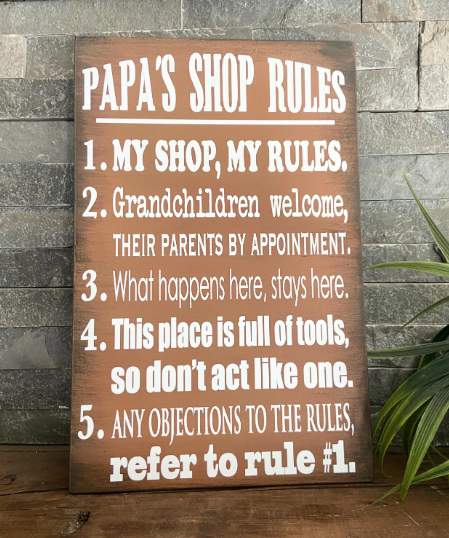 Papa Grandpa Poppy Dad Shop Rules sign, Customized with name of choice, Garage gift, Father’s Day, Dad gift for Fathers Day, Workshop Sign