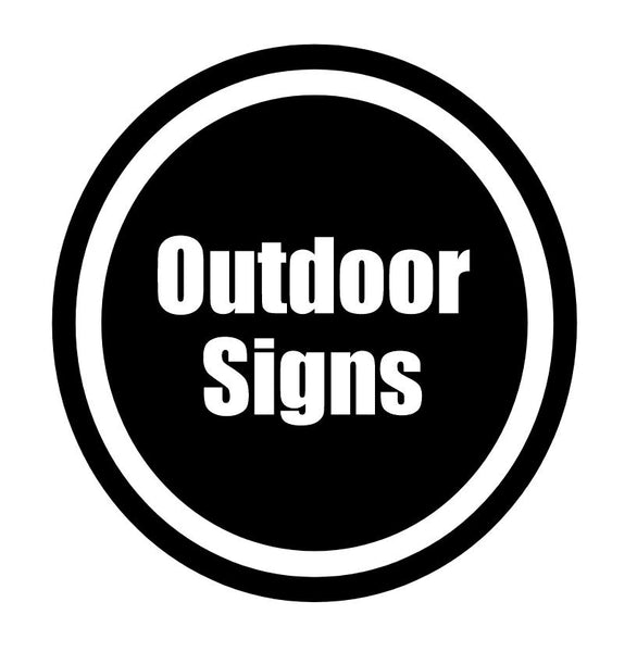OUTDOOR SIGNS
