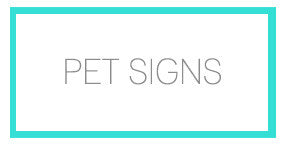 PET SIGNS