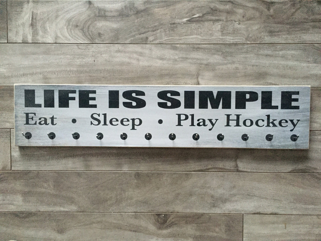 Life is Simple, Eat, Sleep, Play Hockey medal hanger  - 5" x 24" - MDF - with 12 hangers