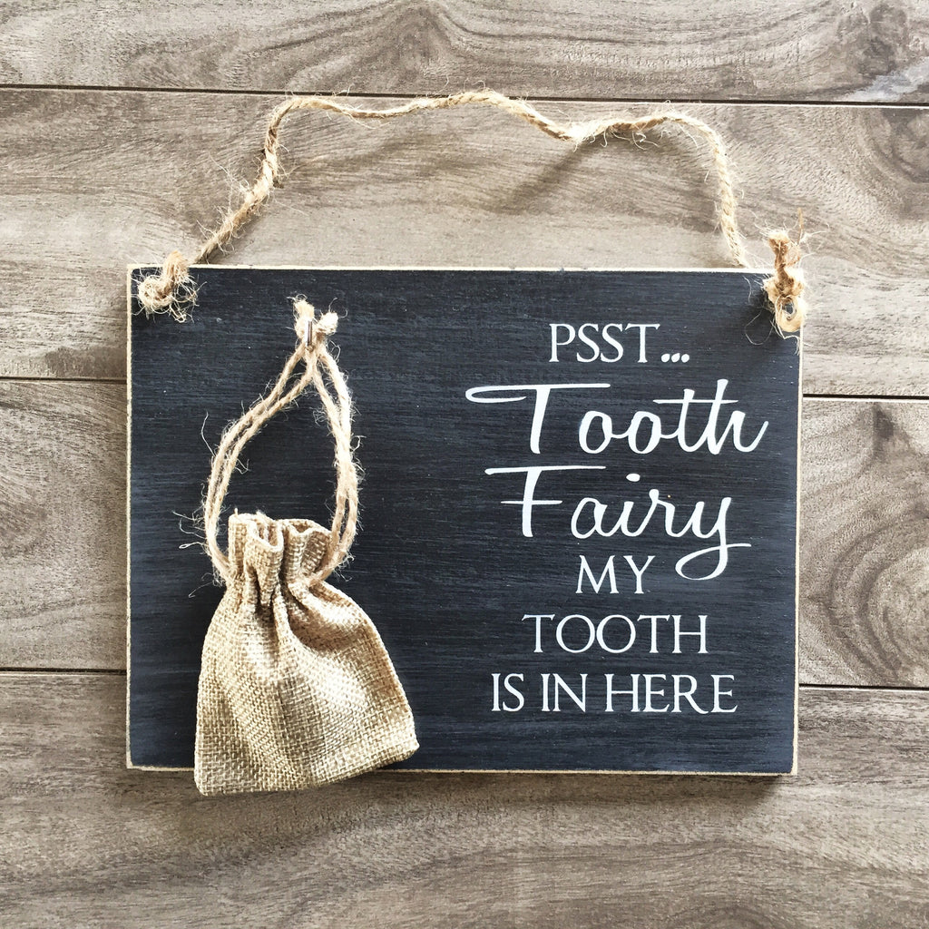 Tooth Fairy sign - 8" x 6" x 1/4"