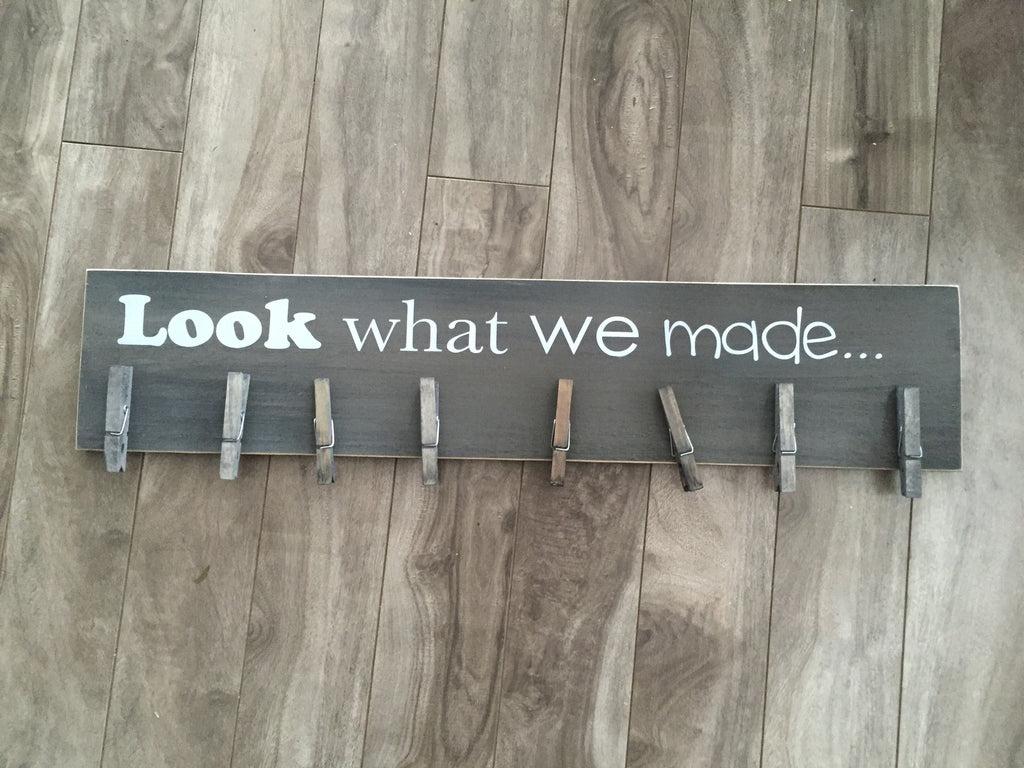 Look what we made  -5" x 24" - MDF with 8 pegs
