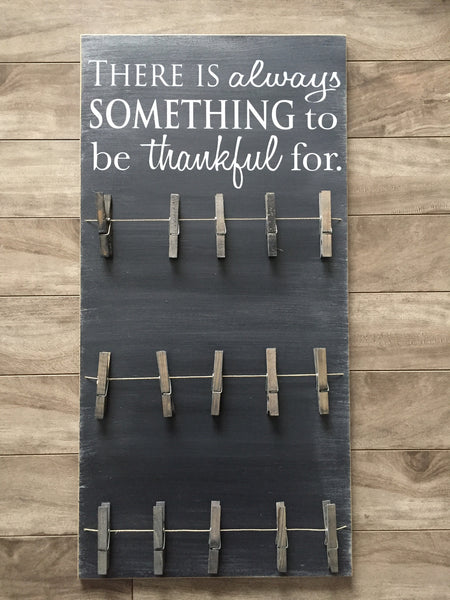 Always something to be thankful for  - 12" x 24" - MDF with 15 pegs