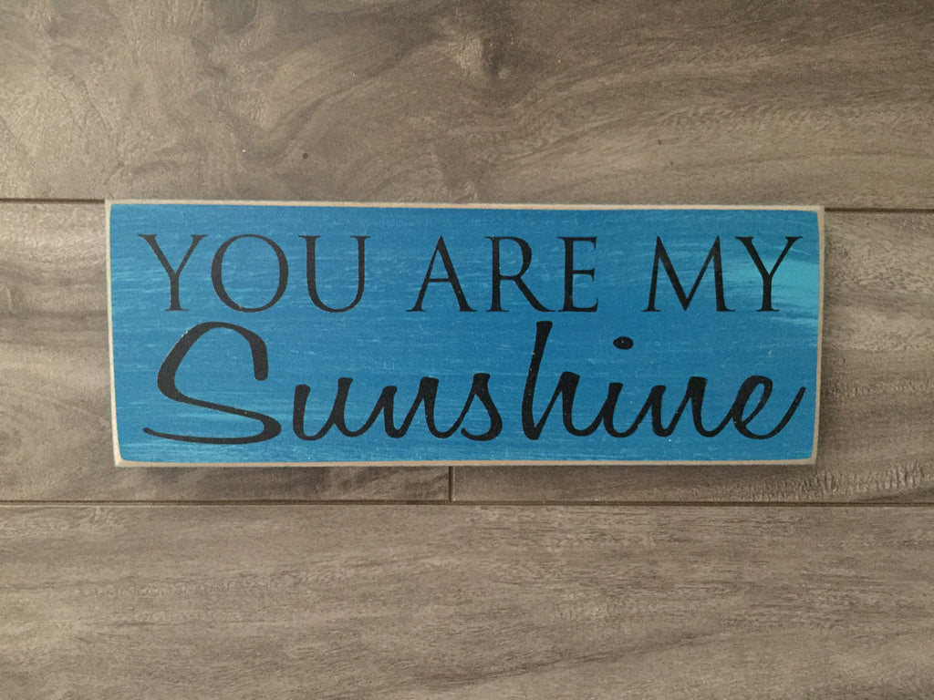 Stock - Small You are my sunshine 3"x8"