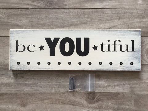 Be - you - tiful - sign with 10 hangers  - 5" x 16" - MDF
