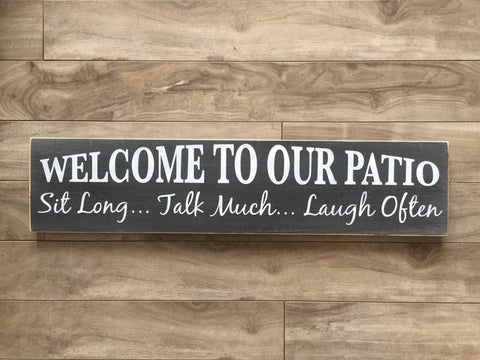 Welcome to our patio sign on pine  5.5"x 24" -WS